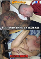 Slut Used Bare by Leon XXL Boxcover
