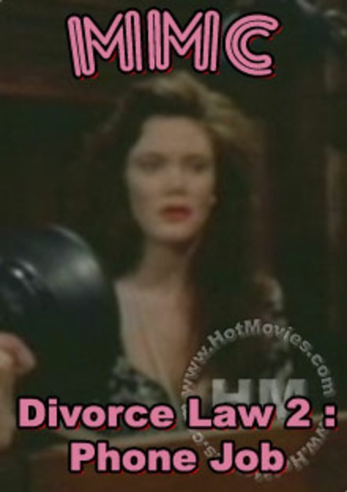 Divorce Law 2 : Phone Job