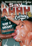 Say Ahhh 2 - Creamed Porn Video