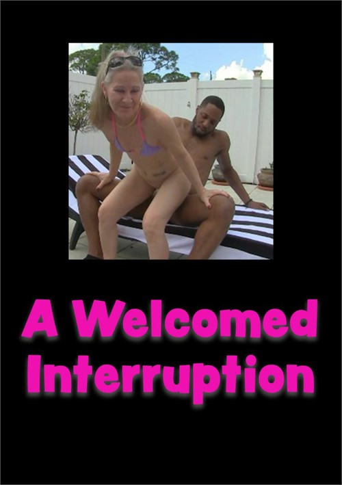 Welcomed Interruption, A