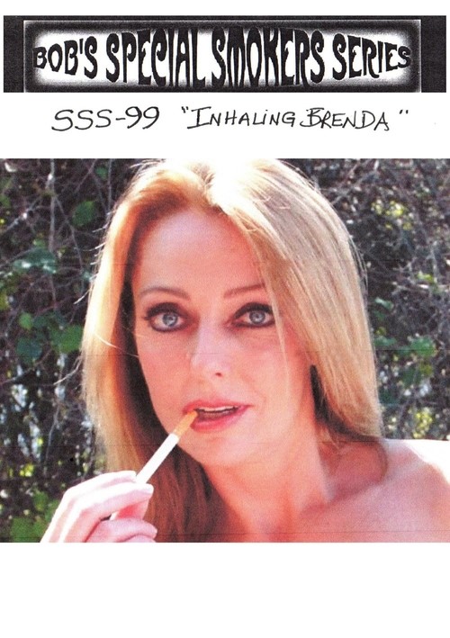 Bob&#39;s Special Smokers Series #99 - Inhaling Brenda