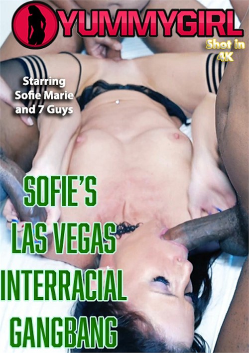 Interracial Gangbang Girlfriend - Sofie's Las Vegas Interracial Gangbang (2020) | Yummy Girl | Adult DVD  Empire