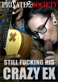 Still Fucking His Crazy Ex image