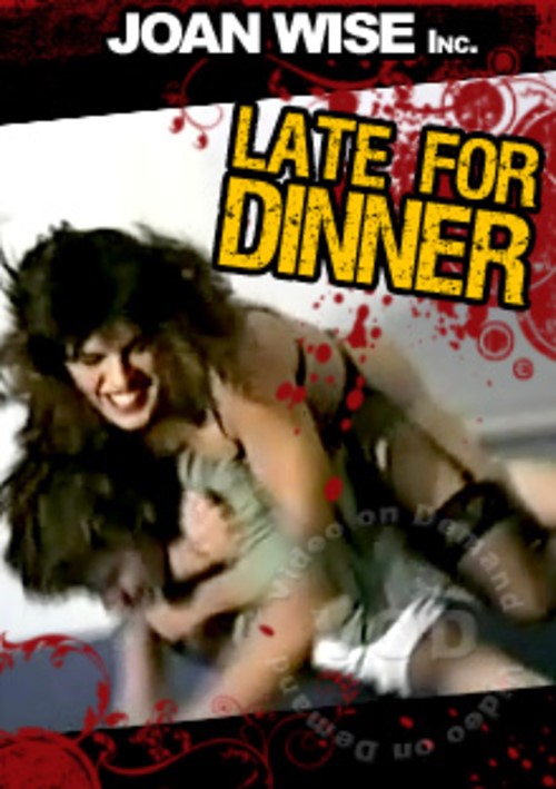 Late For Dinner