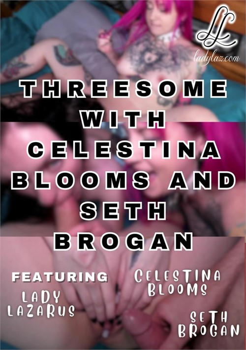 Threesome with Celestina Blooms and Seth Brogan