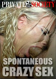 Spontaneous Crazy Sex porn video from Private Society.