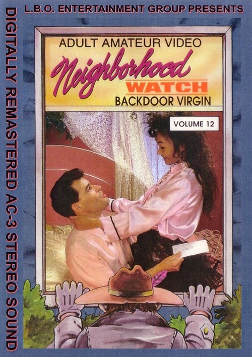 Neighborhood Watch #12 - Backdoor Virgin