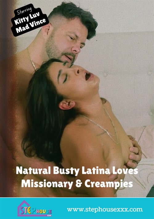 Natural Busty Latina Loves Missionary &amp; Creampies