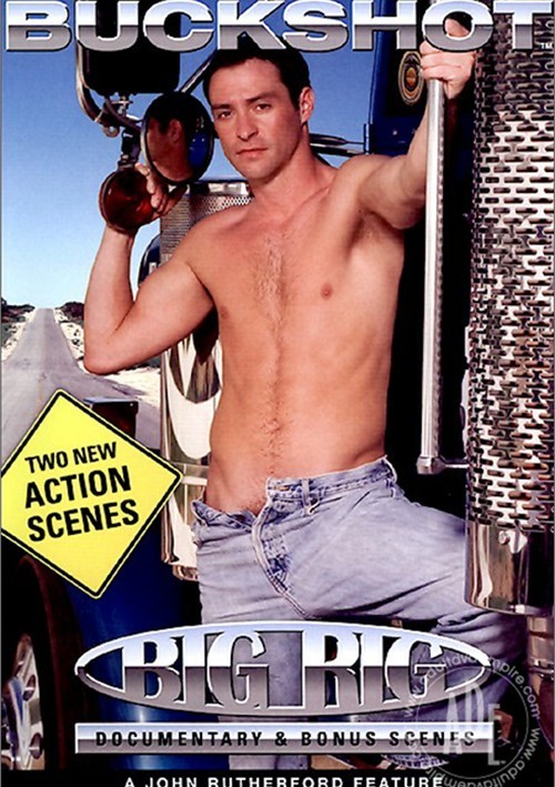 Big Rig: Documentary & Bonus Scenes