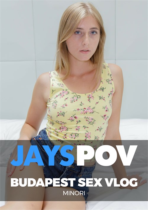 500px x 709px - Budapest Sex VLOG - Minori (2020) | Jay's POV | Adult DVD Empire