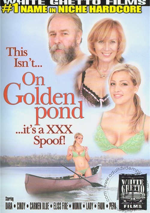 Xxx Ponds Vedio - This Isn't... On Golden Pond... It's A XXX Spoof! (2011) | White Ghetto |  Adult DVD Empire