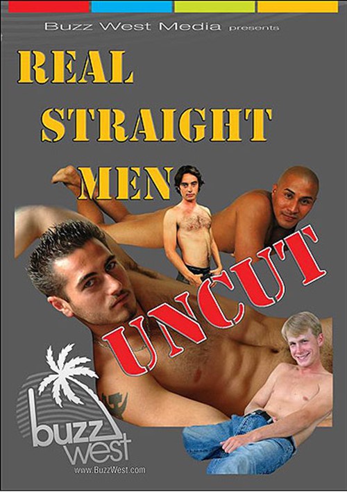 Real Straight Men: Uncut