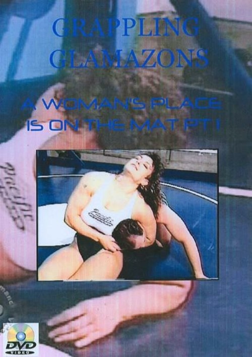A Woman&#39;s Place Is On The Mat Pt. 1