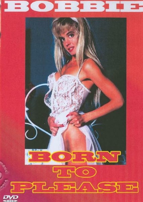 Bobbie Born To Please