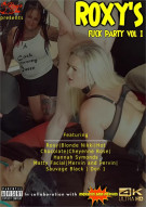Roxys Fuck Party Vol. 1 Porn Video