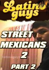 Street Mexicans 2 Part 2 Boxcover