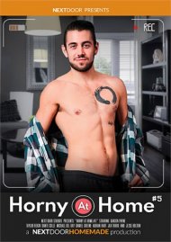 Horny at Home 5 (Next Door Studios) gay porn DVD from Next Door Studios