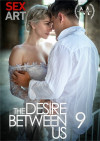 Desire Between Us 9, The Boxcover