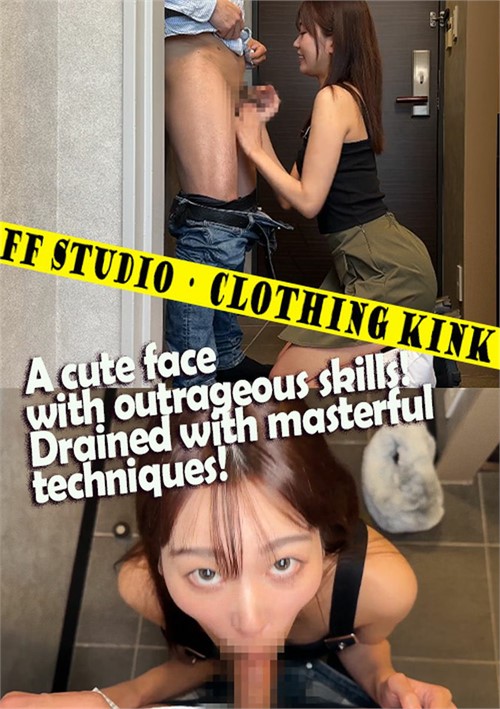 Cute Face with Outrageous Skills! Drained with Masterful Techniques!, A