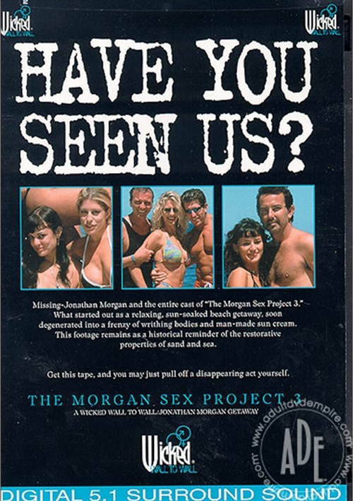 Morgan Sex Project 3, The