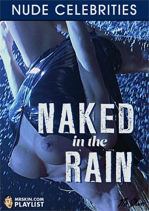 Naked in the Rain
