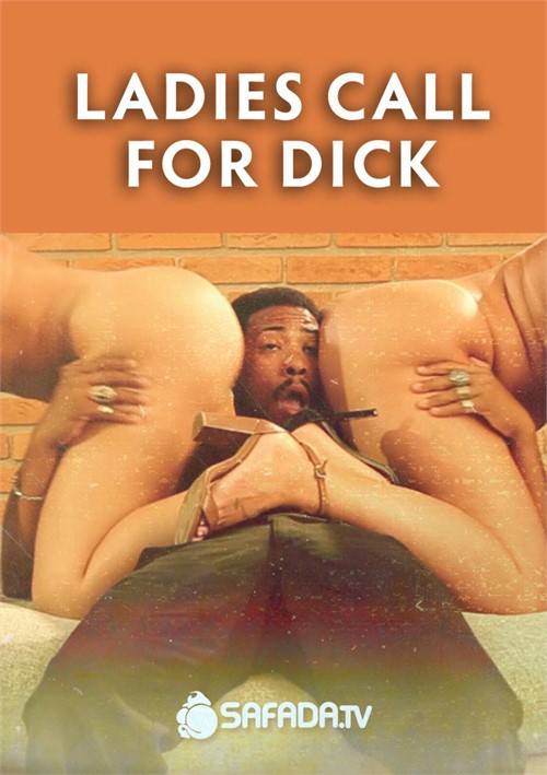 Ladies Call For Dick