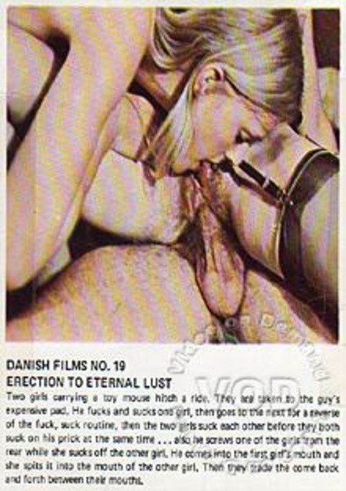 Danish Films International 19 - Erection To Eternal Lust