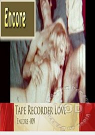 Encore 009 - Tape Recorder Love Boxcover