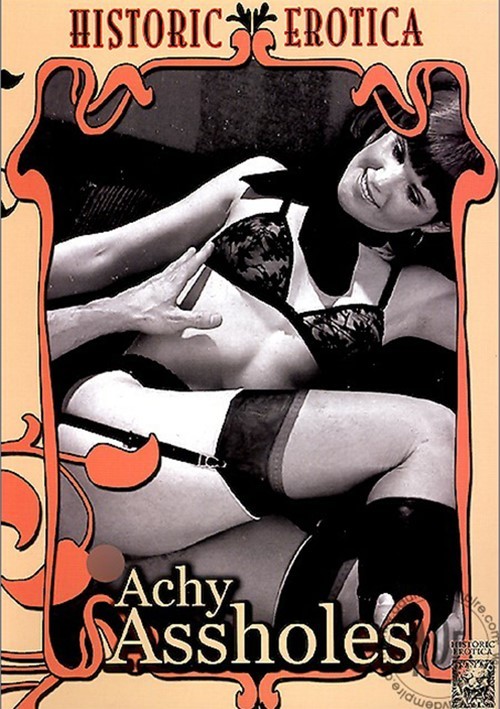 500px x 709px - Achy Assholes | Historic Erotica | Unlimited Streaming at Adult Empire  Unlimited