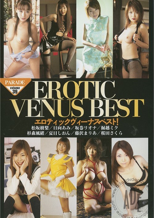 Parade Vol. 39: Erotic Venus Best