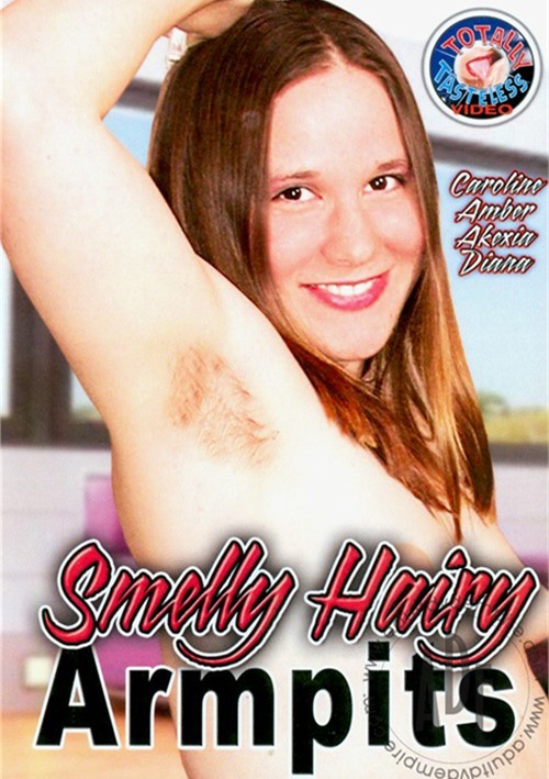 Smelly Hairy Armpits