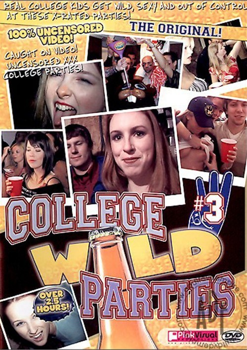 College Wild Parties #3 (2005) | Pink Visual | Adult DVD Empire