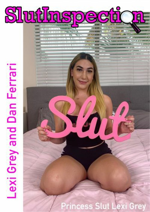 Princess Slut Lexi Grey