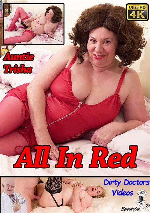 Dirty Aunt Porn - Auntie Trisha All In Red (2021) | Dirty Doctors Videos | Adult DVD Empire