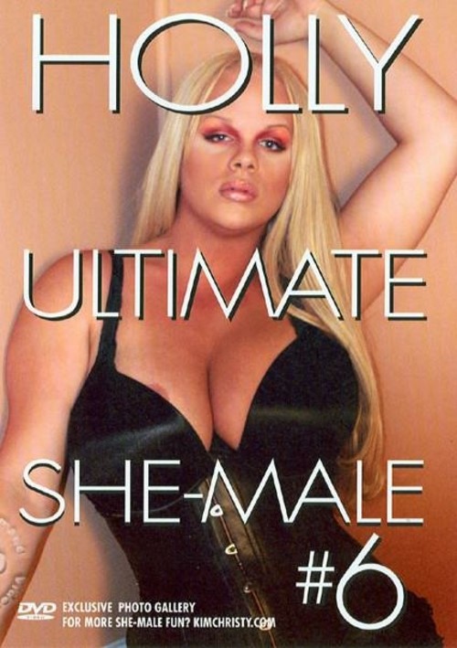 Holly Ultimate She-Male #6