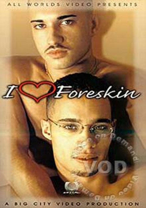 I Love Foreskin Boxcover