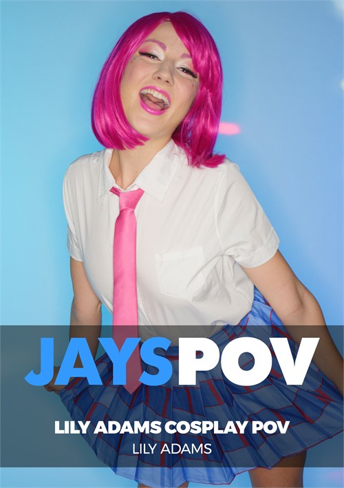 500px x 709px - Lily Adams Cosplay POV (2017) | Porn Video On Demand | Popporn