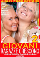 Giovani Ragazze Crescono 2 Porn Video