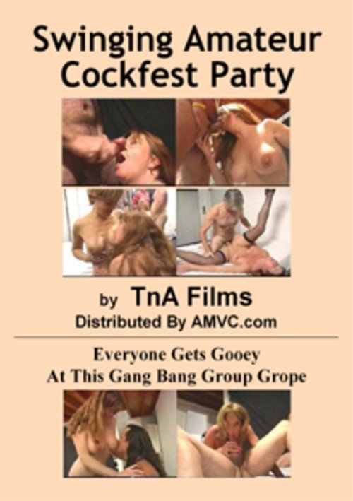 Swinging Amateur Cockfest Party
