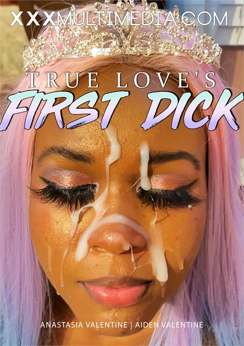 True Love&#39;s First Dick