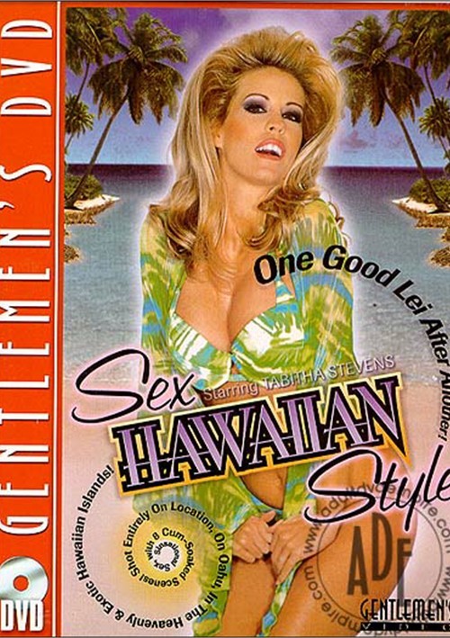 500px x 709px - Sex Hawaiian Style | Gentlemen's Video | Adult DVD Empire