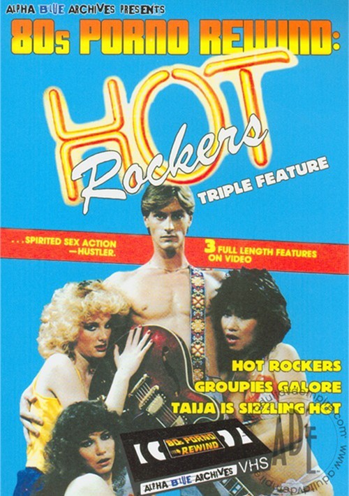500px x 709px - Hot Rockers Triple Feature (1985) | Alpha Blue Archives | Adult DVD Empire
