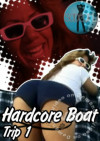 Hardcore Boat Trip 1 Boxcover