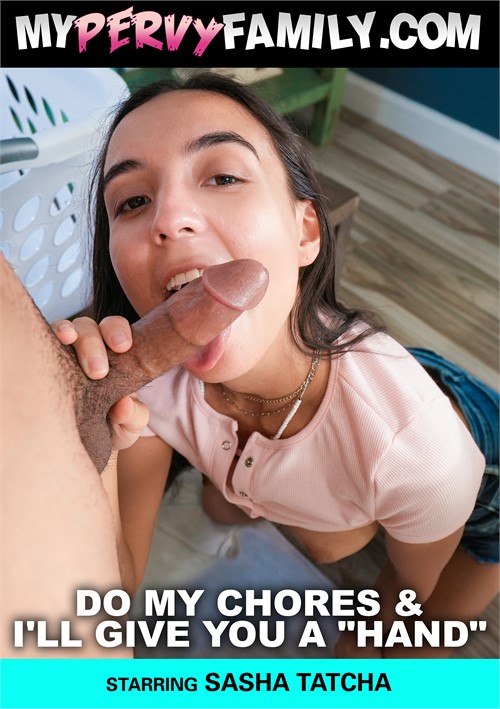Do My Chores &amp; I'll Give You A Hand
