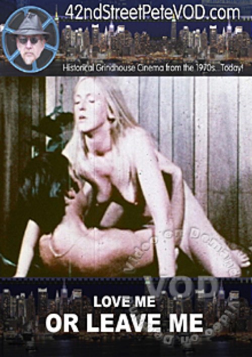 Love Me Or Leave Me Remastered Grindhouse Edition