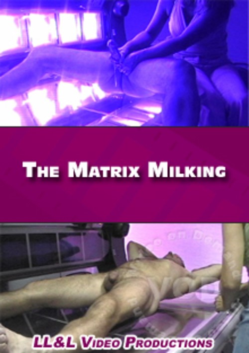 The Matrix Milking Llandl Video Productions Unlimited Streaming At Adult Dvd Empire Unlimited