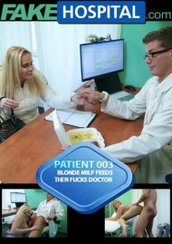 Patient 003 - Blonde MILF Feeds Then Fucks Doctor Boxcover