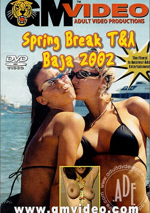 Spring Break T&amp;A  Baja 2002