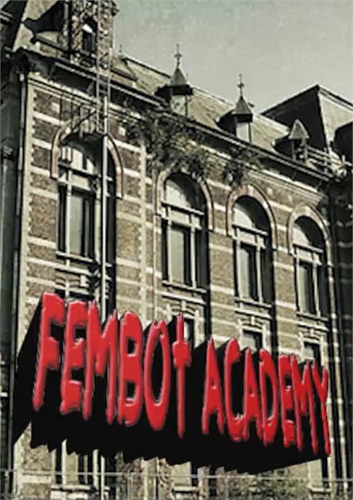 Fembot Academy Instructional: 3 Step Training to Preparing a Fembot for Sale