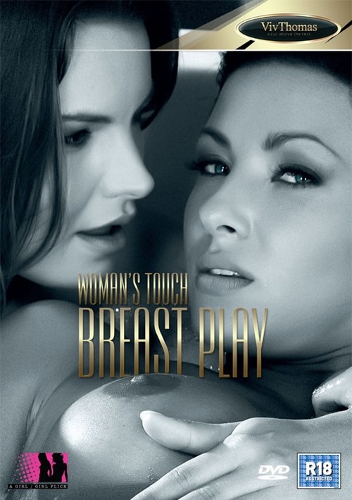 Woman&#39;s Touch - Breast Play